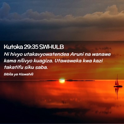 Picture 02 - Kutoka 29:35 SWHULB - Ni hivyo utakavyowatendea Aruni na wanawe kama - Bible Verse Picture