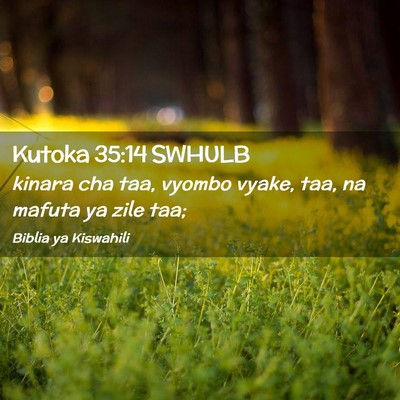 Picture 02 - Kutoka 35:14 SWHULB - kinara cha taa, vyombo vyake, taa, na mafuta ya - Bible Verse Picture