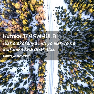 Picture 02 - Kutoka 37:4 SWHULB - Kisha akafanya miti ya mshita na kuifunika kwa - Bible Verse Picture