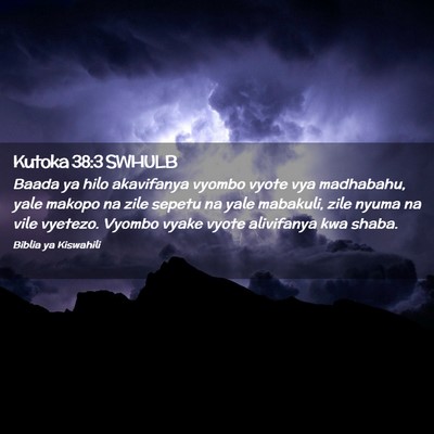 Picture 02 - Kutoka 38:3 SWHULB - Baada ya hilo akavifanya vyombo vyote vya - Bible Verse Picture
