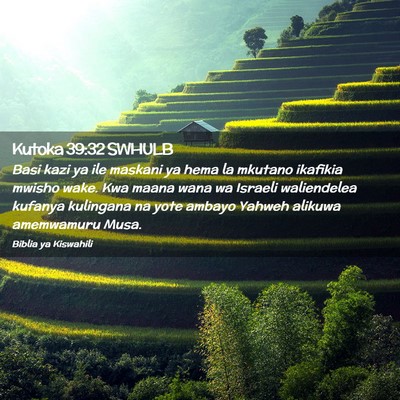Picture 02 - Kutoka 39:32 SWHULB - Basi kazi ya ile maskani ya hema la mkutano - Bible Verse Picture