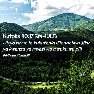 Picture 02 - Kutoka 40:17 SWHULB - Hivyo hema la kukutania liliandaliwa siku ya - Bible Verse Picture