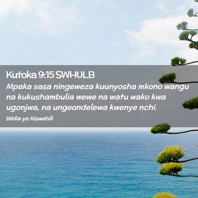 Picture 02 - Kutoka 9:15 SWHULB - Mpaka sasa ningeweza kuunyosha mkono wangu na - Bible Verse Picture