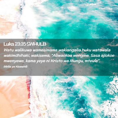 Picture 02 - Luka 23:35 SWHULB - Watu walikuwa wamesimama wakiangalia huku - Bible Verse Picture