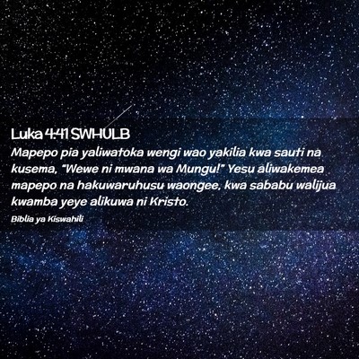 Picture 02 - Luka 4:41 SWHULB - Mapepo pia yaliwatoka wengi wao yakilia kwa sauti - Bible Verse Picture