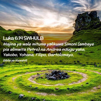 Picture 02 - Luka 6:14 SWHULB - Majina ya wale mitume yalikuwa Simoni (ambaye pia - Bible Verse Picture