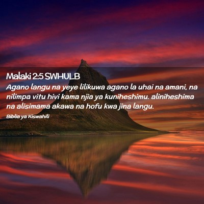 Picture 02 - Malaki 2:5 SWHULB - Agano langu na yeye lilikuwa agano la uhai na - Bible Verse Picture