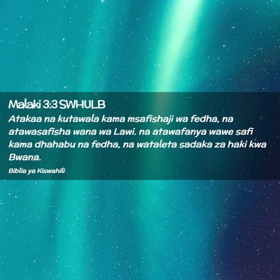 Picture 02 - Malaki 3:3 SWHULB - Atakaa na kutawala kama msafishaji wa fedha, na - Bible Verse Picture