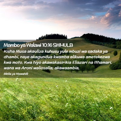 Picture 02 - Mambo ya Walawi 10:16 SWHULB - Kisha Musa akauliza kuhusu yule mbuzi wa sadaka - Bible Verse Picture