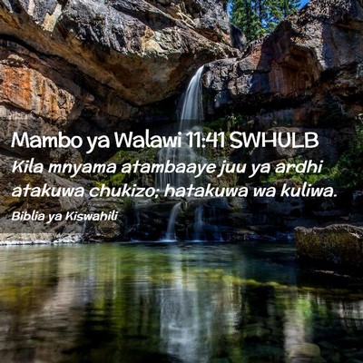 Picture 02 - Mambo ya Walawi 11:41 SWHULB - Kila mnyama atambaaye juu ya ardhi atakuwa - Bible Verse Picture