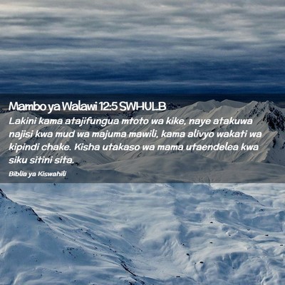Picture 02 - Mambo ya Walawi 12:5 SWHULB - Lakini kama atajifungua mtoto wa kike, naye - Bible Verse Picture