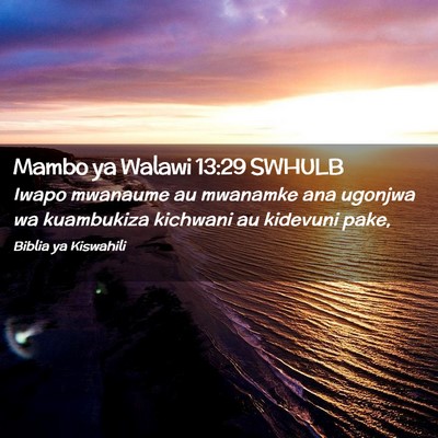 Picture 02 - Mambo ya Walawi 13:29 SWHULB - Iwapo mwanaume au mwanamke ana ugonjwa wa - Bible Verse Picture