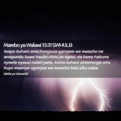 Picture 02 - Mambo ya Walawi 13:31 SWHULB - Iwapo kuhani anachunguza ugonjwa wa mwasho na - Bible Verse Picture