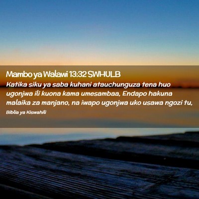 Picture 02 - Mambo ya Walawi 13:32 SWHULB - Katika siku ya saba kuhani atauchunguza tena huo - Bible Verse Picture
