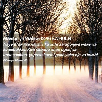 Picture 02 - Mambo ya Walawi 13:46 SWHULB - Naye atakuwa najisi siku zote za ugonjwa wake wa - Bible Verse Picture