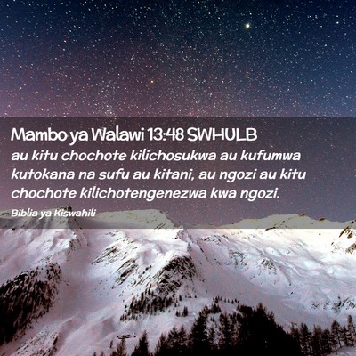 Picture 02 - Mambo ya Walawi 13:48 SWHULB - au kitu chochote kilichosukwa au kufumwa kutokana - Bible Verse Picture