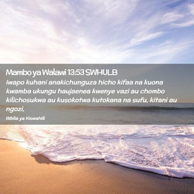 Picture 02 - Mambo ya Walawi 13:53 SWHULB - Iwapo kuhani anakichunguza hicho kifaa na kuona - Bible Verse Picture