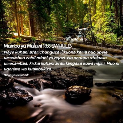 Picture 02 - Mambo ya Walawi 13:8 SWHULB - Naye kuhani atamchunguza ilikuona kama huo upele - Bible Verse Picture