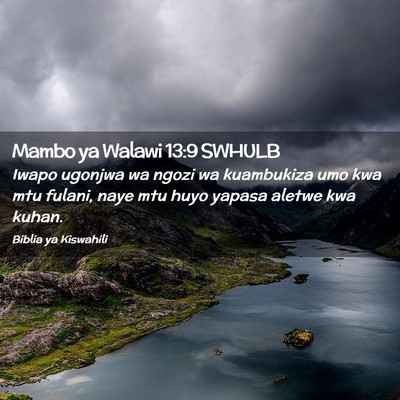 Picture 02 - Mambo ya Walawi 13:9 SWHULB - Iwapo ugonjwa wa ngozi wa kuambukiza umo kwa mtu - Bible Verse Picture