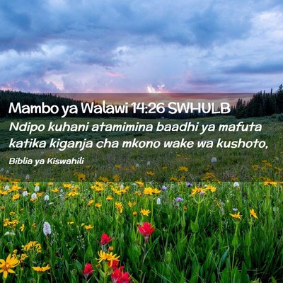 Picture 02 - Mambo ya Walawi 14:26 SWHULB - Ndipo kuhani atamimina baadhi ya mafuta katika - Bible Verse Picture
