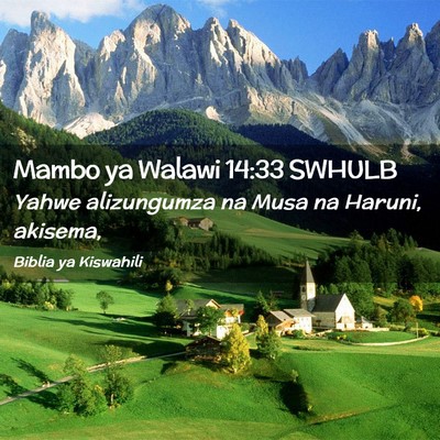 Picture 02 - Mambo ya Walawi 14:33 SWHULB - Yahwe alizungumza na Musa na Haruni, - Bible Verse Picture