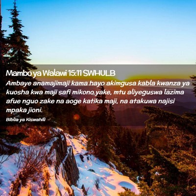 Picture 02 - Mambo ya Walawi 15:11 SWHULB - Ambaye anamajimaji kama hayo akimgusa kabla - Bible Verse Picture