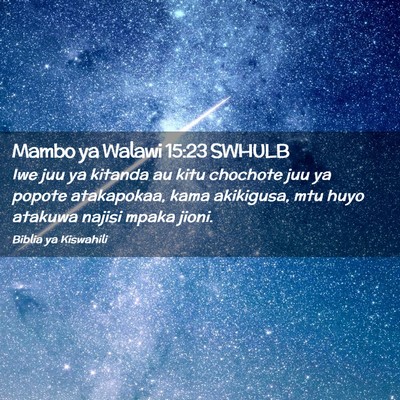 Picture 02 - Mambo ya Walawi 15:23 SWHULB - Iwe juu ya kitanda au kitu chochote juu ya popote - Bible Verse Picture