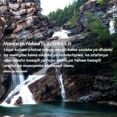 Picture 02 - Mambo ya Walawi 15:30 SWHULB - Huyo kuhani atatoa ndege mmoja kama sadaka ya - Bible Verse Picture
