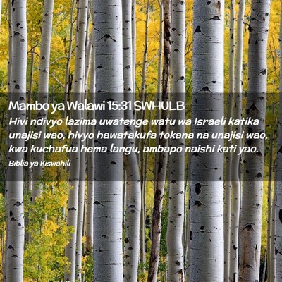 Picture 02 - Mambo ya Walawi 15:31 SWHULB - Hivi ndivyo lazima uwatenge watu wa Israeli - Bible Verse Picture