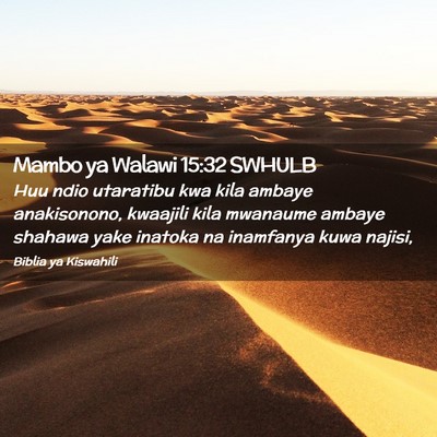 Picture 02 - Mambo ya Walawi 15:32 SWHULB - Huu ndio utaratibu kwa kila ambaye anakisonono, - Bible Verse Picture