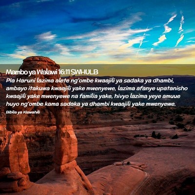 Picture 02 - Mambo ya Walawi 16:11 SWHULB - Pia Haruni lazima alete ng'ombe kwaajili ya - Bible Verse Picture