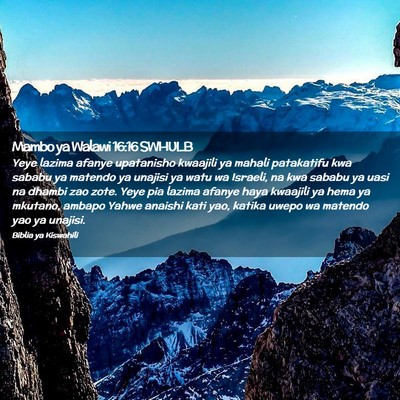 Picture 02 - Mambo ya Walawi 16:16 SWHULB - Yeye lazima afanye upatanisho kwaajili ya mahali - Bible Verse Picture