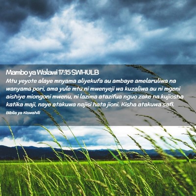 Picture 02 - Mambo ya Walawi 17:15 SWHULB - Mtu yeyote alaye mnyama aliyekufa au ambaye - Bible Verse Picture
