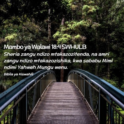 Picture 02 - Mambo ya Walawi 18:4 SWHULB - Sheria zangu ndizo mtakazozitenda, na amri zangu - Bible Verse Picture