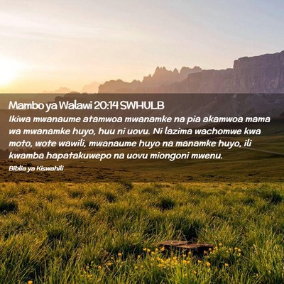 Picture 02 - Mambo ya Walawi 20:14 SWHULB - Ikiwa mwanaume atamwoa mwanamke na pia akamwoa - Bible Verse Picture