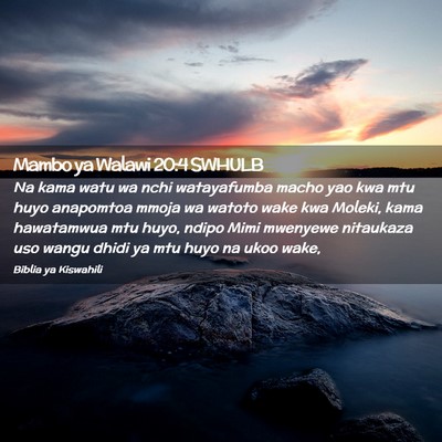 Picture 02 - Mambo ya Walawi 20:4 SWHULB - Na kama watu wa nchi watayafumba macho yao kwa - Bible Verse Picture