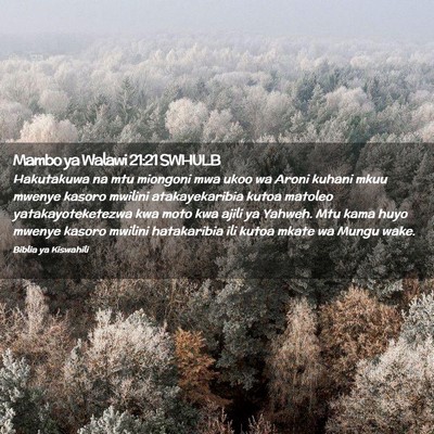 Picture 02 - Mambo ya Walawi 21:21 SWHULB - Hakutakuwa na mtu miongoni mwa ukoo wa Aroni - Bible Verse Picture