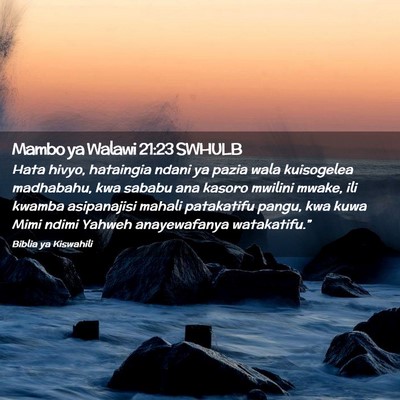 Picture 02 - Mambo ya Walawi 21:23 SWHULB - Hata hivyo, hataingia ndani ya pazia wala - Bible Verse Picture