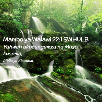 Picture 02 - Mambo ya Walawi 22:1 SWHULB - Yahweh akazungumza na Musa, - Bible Verse Picture