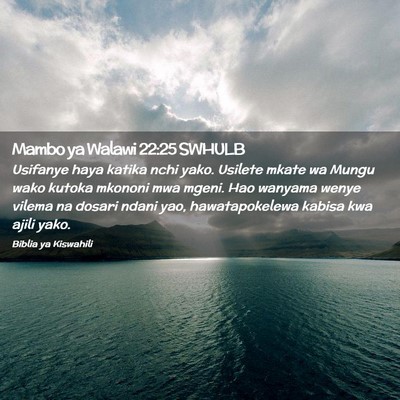 Picture 02 - Mambo ya Walawi 22:25 SWHULB - Usifanye haya katika nchi yako. Usilete mkate wa - Bible Verse Picture