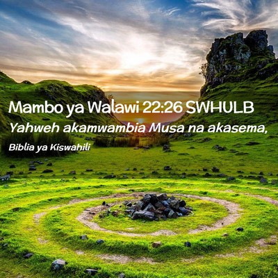 Picture 02 - Mambo ya Walawi 22:26 SWHULB - Yahweh akamwambia Musa na - Bible Verse Picture