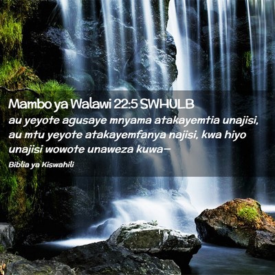 Picture 02 - Mambo ya Walawi 22:5 SWHULB - au yeyote agusaye mnyama atakayemtia unajisi, au - Bible Verse Picture