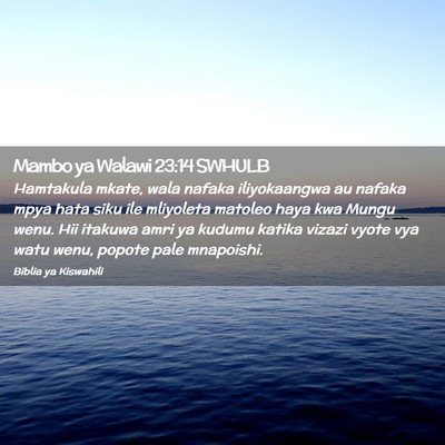 Picture 02 - Mambo ya Walawi 23:14 SWHULB - Hamtakula mkate, wala nafaka iliyokaangwa au - Bible Verse Picture