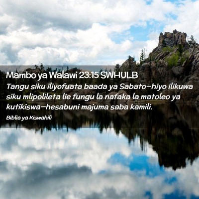 Picture 02 - Mambo ya Walawi 23:15 SWHULB - Tangu siku iliyofuata baada ya Sabato—hiyo - Bible Verse Picture