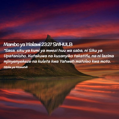 Picture 02 - Mambo ya Walawi 23:27 SWHULB - “Sasa, siku ya kumi ya mwezi huu wa saba, ni - Bible Verse Picture