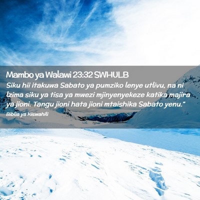 Picture 02 - Mambo ya Walawi 23:32 SWHULB - Siku hii itakuwa Sabato ya pumziko lenye utlivu, - Bible Verse Picture