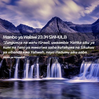 Picture 02 - Mambo ya Walawi 23:34 SWHULB - “Zungumza na watu ISraeli, uwaambie 'Katika - Bible Verse Picture