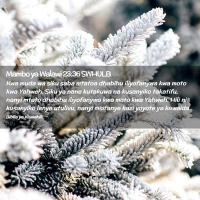 Picture 02 - Mambo ya Walawi 23:36 SWHULB - Kwa muda wa siku saba mtatoa dhabihu iliyofanywa - Bible Verse Picture