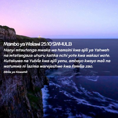 Picture 02 - Mambo ya Walawi 25:10 SWHULB - Nanyi mtautenga mwaka wa hamsini kwa ajili ya - Bible Verse Picture