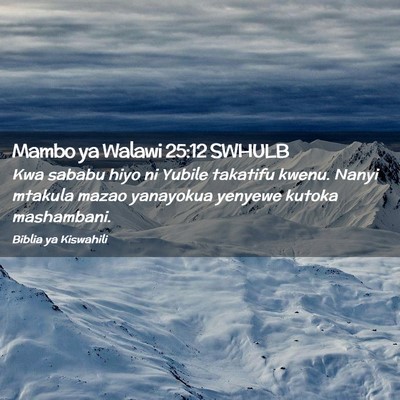 Picture 02 - Mambo ya Walawi 25:12 SWHULB - Kwa sababu hiyo ni Yubile takatifu kwenu. Nanyi - Bible Verse Picture